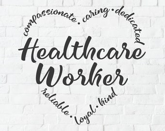 May include: A white brick wall background with a blue banner at the top that reads "CUT FILE ESSENTIALS Occupations". A heart-shaped design with the words "Healthcare Worker" in the center. The words "compassionate", "caring", "dedicated", "reliable", "loyal", and "kind" are arranged in a circle around the heart.