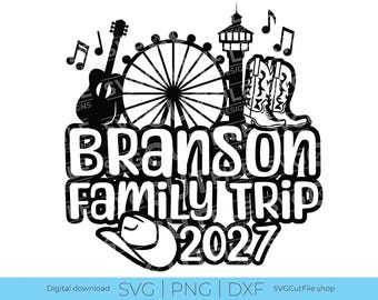 Branson svg, Branson MO svg, Branson Family Trip, png for sublimation, squad, Ozarks svg, Cricut dxf, Family Trip, 2027 vacation, Friends