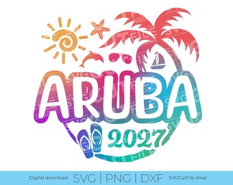 Aruba SVG, Aruba Urlaub, 2027 svg, Aruba PNG Sublimation, Sublimation, Tropical Trip, Gravur, Press on, Laser CNC, Cricut, svg dxf png