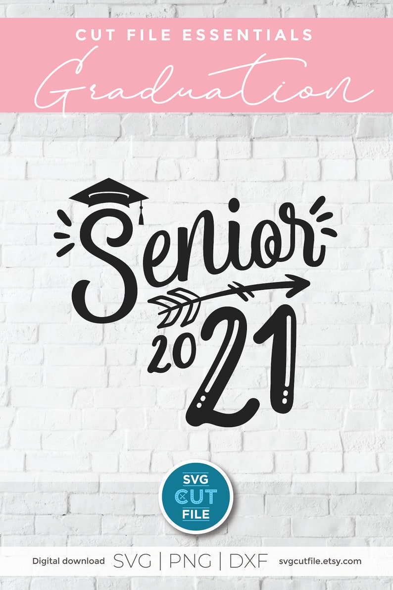 Download Senior 2021 svg Class of 2021 grad graduation cap senior ...