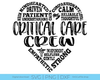 May include: Black and white heart-shaped graphic with the text "Critical Care Crew" surrounded by words describing the qualities of a critical care worker, such as "Kindhearted", "Driven", "Patient", "Compassionate", "Calm", "Reliable", "Thoughtful", "Independent", "Selfless", "Gentle", "Strong", and "Empathetic".
