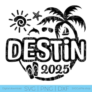 Bestimmungsort Florida SVG, Destin FL Urlaub, 2025 svg, png für Sublimation, Familie Tropical Trip, Gravur, Laser CNC, Cricut, svg dxf png