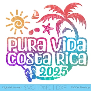 Costa Rica SVG, Pura Vida Costa Rica, 2025 SVG, Vacation png, Costa Rica Sublimation, Tropical Trip, Cricut Beach sunset, dxf png, Family