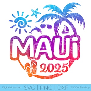 Maui Hawaii SVG, Maui Urlaub, 2025 svg, Maui PNG, png für Sublimation, Familientropische Reise, Gravur, Laser CNC, Cricut, svg dxf png