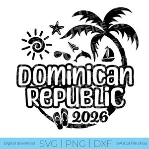 May include: Black and white graphic design featuring the words "Dominican Republic 2026" surrounded by tropical elements like a palm tree, sun, starfish, sunglasses, dolphin, sailboat, and flip-flops. Digital download.