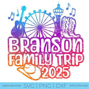 Branson svg, Branson MO svg, Viagem de família Branson, png para sublimação, esquadrão, Ozarks svg, Cricut dxf, Viagem de família, férias de 2025, Amigos