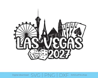 Las Vegas svg, 2027, Las Vegas svg, Vegas Girls Trip, Birthday Weekend, Crew, Vacation, gambling, Nevada, Sublimation, dxf png,  Girls Trip
