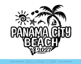 Panama City SVG, Panama City Beach Vacation, 2027 svg, png for sublimation, Family Trip, Engraving, Florida, Cricut, svg dxf png, Girls trip