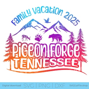Pigeon Forge Tennessee svg, familie-uitstapje SVG, 2025 familievakantie, Pigeon Forge, TN crew svg, png voor sublimatie, ploeg, Cricut dxf
