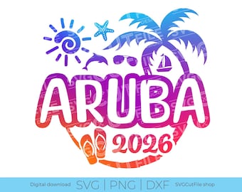 Aruba SVG, Aruba Vacation, 2026 svg, Aruba PNG Sublimation, sublimation, Tropical Trip, Engraving, Press on, Laser CNC, Cricut, svg dxf png
