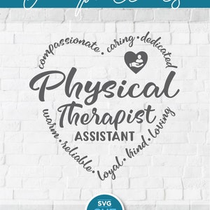 Physical therapist assistant svg, Physical therapy assistant svg, PTA svg, Physical therapist assistant heart, healthcare coworker gift svg