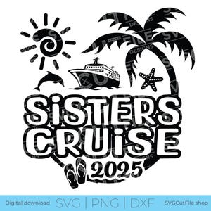 Crucero de hermanas SVG, vacaciones en la playa, svg 2025, viaje de hermanas svg, sublimación png, viaje tropical, crucero svg, láser CNC, Cricut, svg dxf