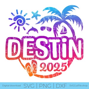 Bestimmungsort Florida SVG, Destin FL Urlaub, 2025 svg, png für Sublimation, Familie Tropical Trip, Gravur, Laser CNC, Cricut, svg dxf png