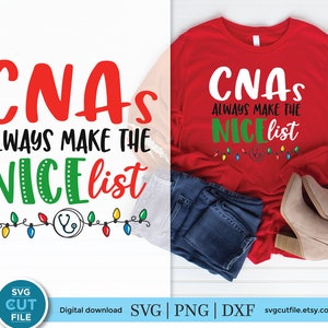 May include: Red long-sleeved shirt with the text "CNAS ALWAYS MAKE THE NICE list" in white and green lettering. The text is surrounded by a string of Christmas lights with a stethoscope in the center.