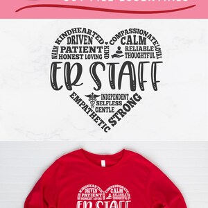 May include: A red long-sleeve shirt featuring a heart-shaped design with the words "ER STAFF" in the center. The heart is surrounded by words like "Kindhearted," "Compassionate," and "Patient." The image also includes the text "Occupations" and "SVG CUT FILE."