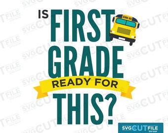 First grade svg, 1st grade svg, shirt, first grader svg, school bus svg, clip art, bus svg, girls shirt svg, girl quotes svg, girl power svg