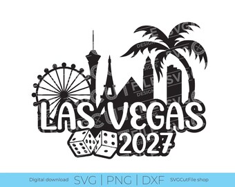 Las Vegas svg, 2027, Las Vegas svg, Vegas Girls Trip, Birthday Weekend, Crew, Vacation, gambling, Nevada, Sublimation, dxf png,  Girls Trip