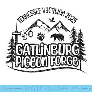 Gatlinburg Tennessee svg, Pigeon Forge svg, Family Vacation SVG, 2025 Girls vacation, Friends, TN crew svg, sublimation, squad, png dxf