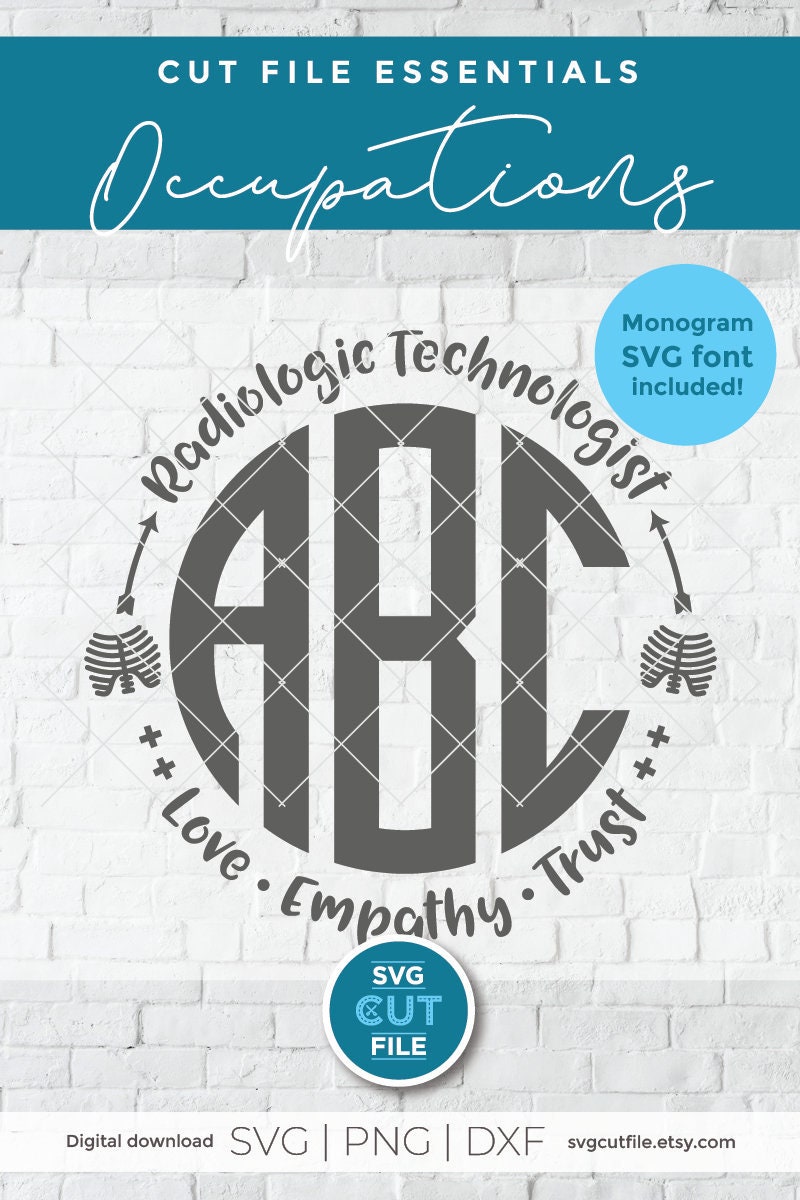 Radiologic Technologist svg, Radiology Tech svg, xray tech svg, gift idea svg, monogram svg, monogram alphabet, x-ray tech gift svg dxf png