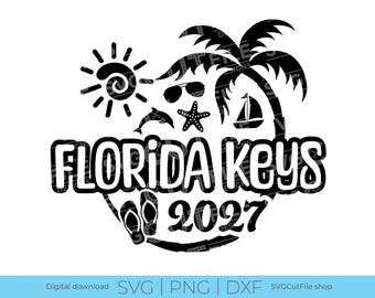 Florida Keys SVG, Florida Keys Vacation, 2027 svg, Florida PNG, png for sublimation, Family Trip, Engraving, Laser CNC, Cricut, svg dxf png