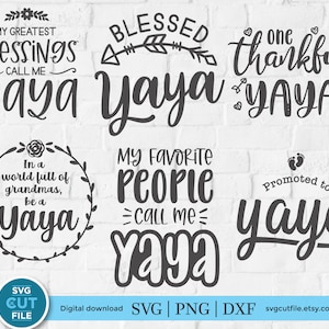 Yaya svg, blessed yaya svg, cute yaya gift, mother&#39;s day yaya, yaya quotes svg, yaya bundle, grandma svg, grandparent svg, svg dxf png