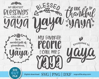ヤヤ svg、祝福されたヤヤ svg、かわいいヤヤのギフト、母の日ヤヤ、ヤヤの名言 svg、ヤヤのバンドル、おばあちゃん svg、祖父母 svg、svg dxf png