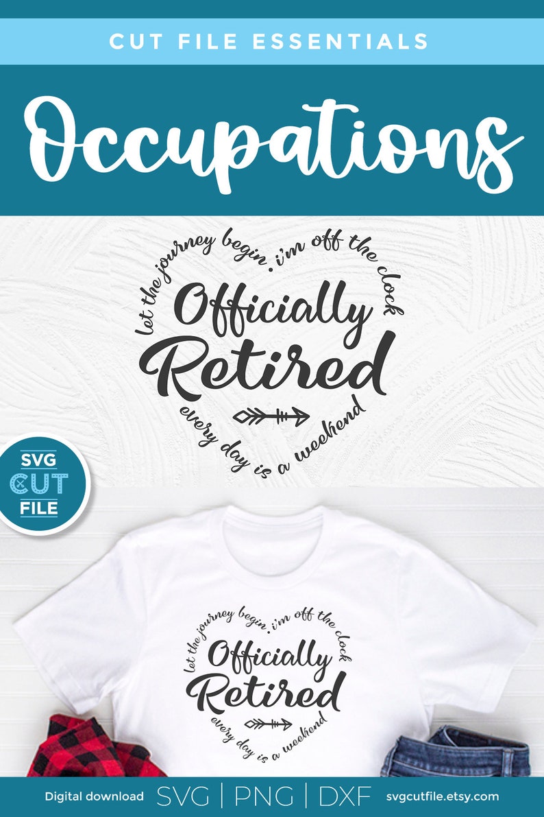 May include: A white t-shirt with a black circle design that says "Let the journey begin, I'm off the clock. Officially Retired. Every day is a weekend."  The design features a small arrow pointing to the right.