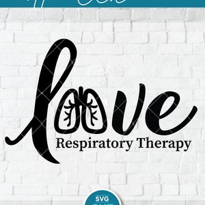 May include: A black and white design of the word "love" with a stylized image of lungs in the middle of the word. The text "Respiratory Therapy" is below the word "love".