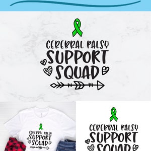 May include: Digital download of a green ribbon with the text "Cerebral Palsy Support Squad" in black text with hearts and arrows. The design is shown on a white t-shirt, a red and black plaid shirt, and blue jeans.
