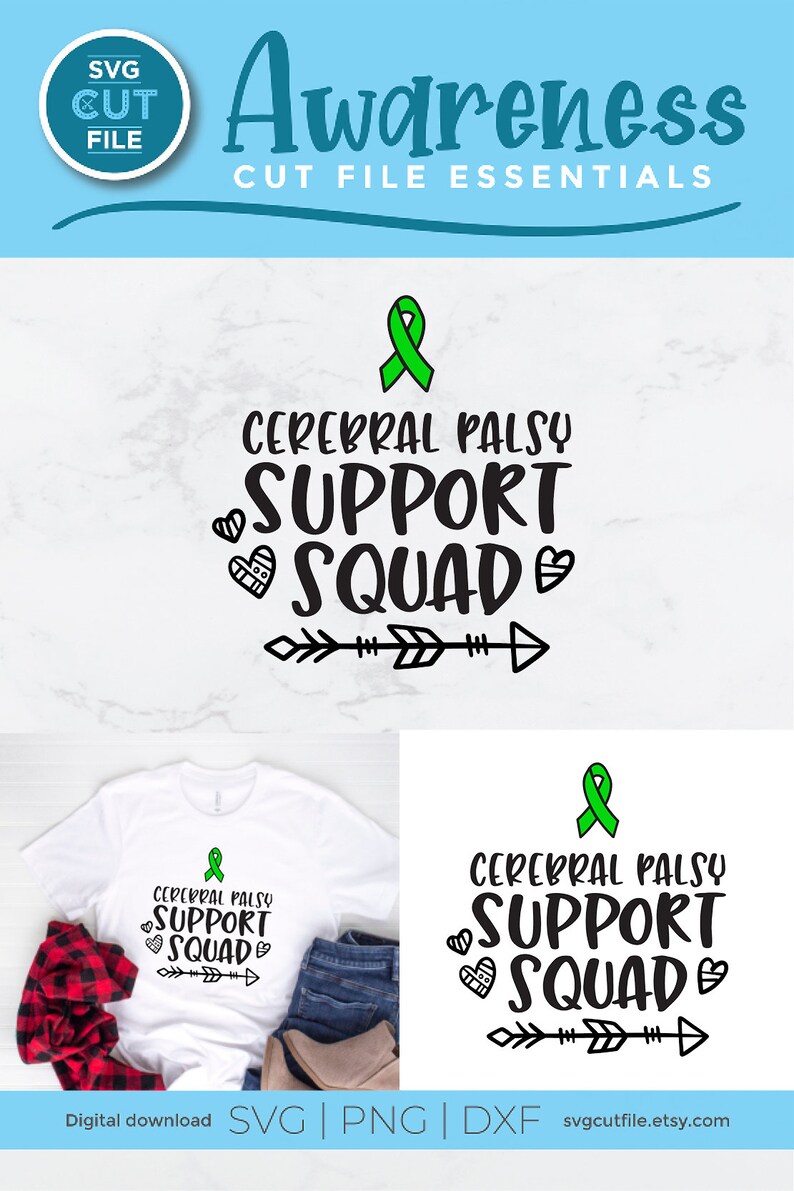 May include: Digital download of a green ribbon with the text "Cerebral Palsy Support Squad" in black text with hearts and arrows. The design is shown on a white t-shirt, a red and black plaid shirt, and blue jeans.