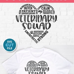 May include: A white t-shirt with a black heart-shaped design that says "Veterinary Squad" with words describing the qualities of a veterinarian around the heart.