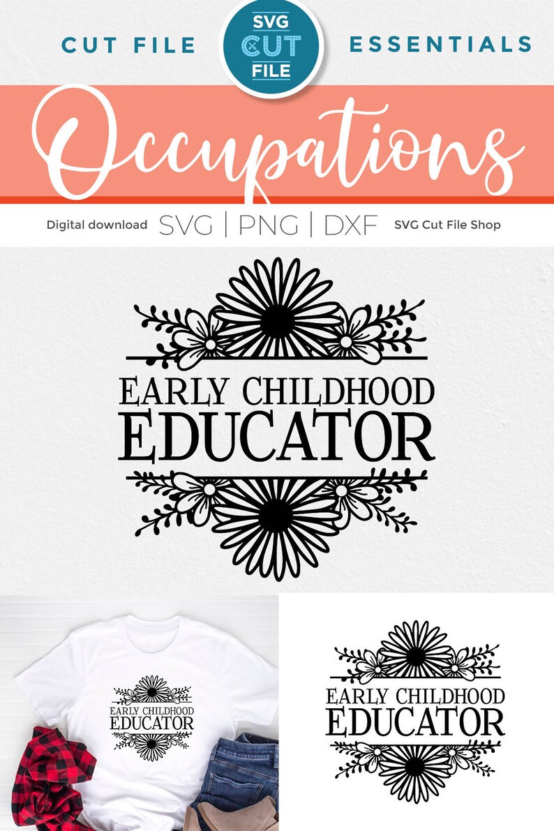 May include: A black and white design with floral accents that says "Early Childhood Educator". The design is perfect for a t-shirt, mug, or other craft project.