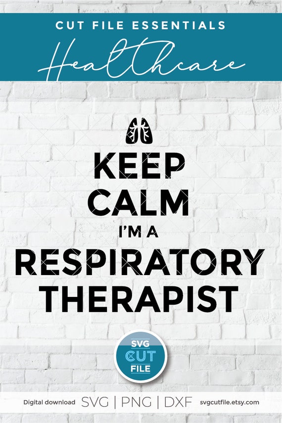 Download Respiratory Therapist Svg Keep Calm Svg Rt Sublimation Svg Etsy