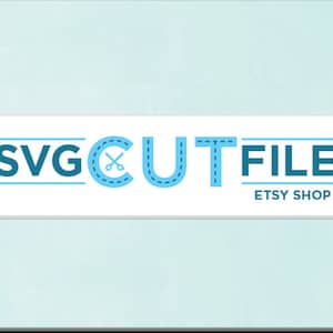 May include: A white banner with blue text that reads "SVG CUT FILE ETSY SHOP". The word "CUT" is stylized with a blue dashed line around it and a pair of scissors inside the "C".