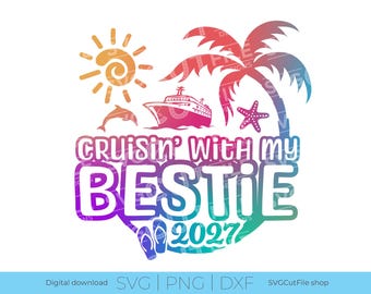 Bestie cruise svg, best friends svg, 2027 friend trip, tropical cruise svg, bestie trip, cruise ship, png for sublimation, vacation, bff