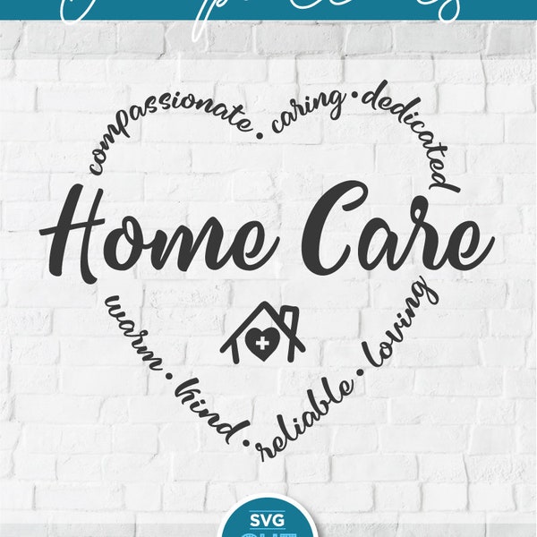 Home care svg, home health aide svg, homecare svg, HHA svg, home healthcare svg, heart with text svg, care worker svg, HHA gift svg dxf png