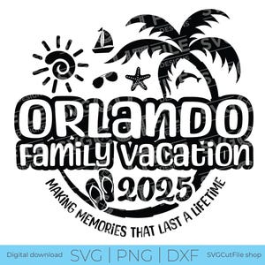 Vacances en famille à Orlando 2025, Orlando en Floride SVG, vacances à Orlando en Floride, 2025 svg, sublimation png, voyage tropical, gravure, Cricut, dxf