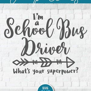 Bus Driver svg, schoolbus driver svg, bus driver appreciation, svg dxf, what&#39;s your superpower, school bus svg, schoolbus svg, super power