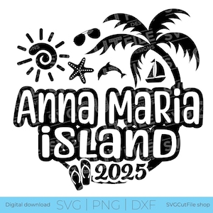 Anna Maria Island svg, Florida SVG, Anne Maria FL Urlaub, 2025 svg, png für Sublimation, Familie Tropical Trip, Cricut, svg dxf png