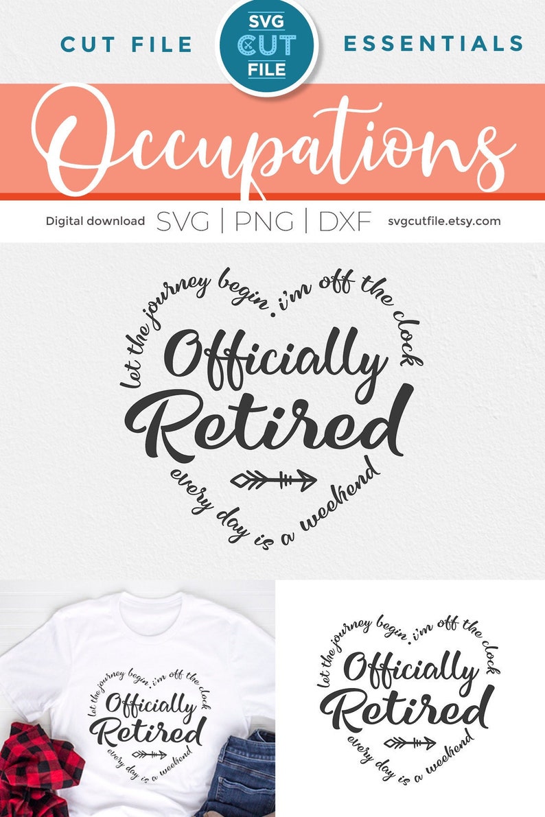 May include: A white t-shirt with a black circle design that says "Let the journey begin. I'm off the clock. Officially Retired. Every day is a weekend."