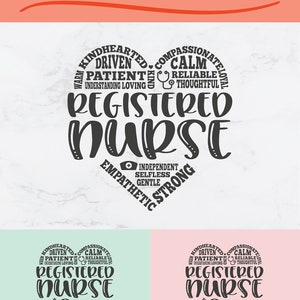 May include: A black and white graphic design of a heart with the words "Registered Nurse" in the centre. The heart is surrounded by words describing the qualities of a registered nurse, such as "kindhearted", "compassionate", "driven", "patient", "calm", "reliable", "thoughtful", "independent", "selfless", "gentle", "empathetic", and "strong".
