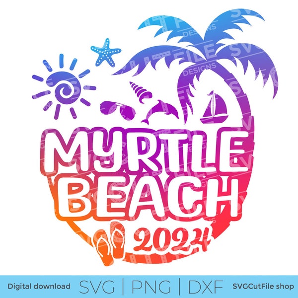 Myrtle Beach svg, South Carolina SVG, Myrtle Beach SC Vacation, 2024 svg, png for sublimation, Family Tropical Trip, Engraving, Cricut, dxf