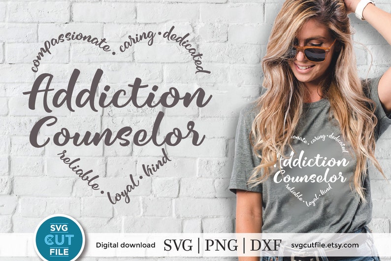 May include: A gray t-shirt with a white circle design that says "Addiction Counselor" with the words "compassionate, caring, dedicated, reliable, loyal, kind" surrounding the text.