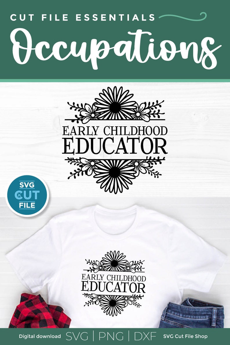 May include: A black and white digital download design for a t-shirt or other craft project. The design features a floral wreath with the text "Early Childhood Educator".