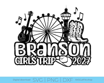 Branson Girls Trip svg, 2027, Branson MO svg, crew svg, png sublimation, squad, Ozarks svg, Cricut dxf, Family Trip SVG, vacation, Friends