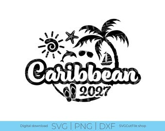 Karibik SVG, Karibik Urlaub, 2027 svg, Karibik PNG, Sublimation, Familientropische Reise, Gravur, Laser CNC, Cricut, svg dxf png