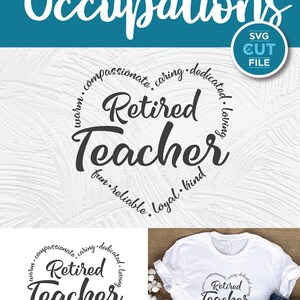 May include: A digital download of a black and white SVG cut file design for a t-shirt or other craft project. The design features the text "Retired Teacher" in a circle with the words "warm, compassionate, caring, dedicated, loving, fun, reliable, loyal, kind" surrounding the text.
