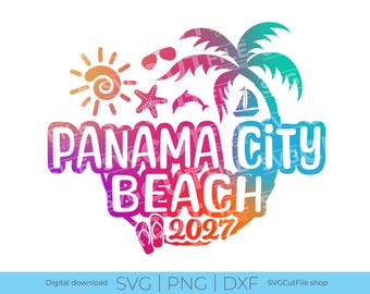 Panama City SVG, Panama City Beach Vacation, 2027 svg, png for sublimation, Family Trip, Engraving, Florida, Cricut, svg dxf png, Girls trip