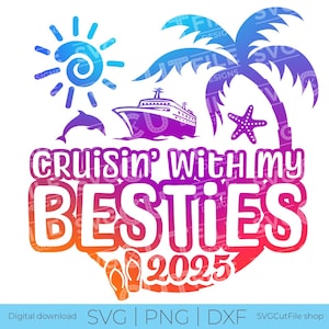 Besties cruzeiro svg, melhores amigos svg, 2025 besties viagem svg, cruzeiro tropical svg, besties viagem, navio de cruzeiro, png para sublimação, férias