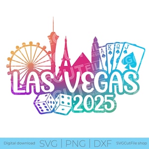 Las Vegas svg, 2025, Las Vegas svg, Vegas Girls Trip, Birthday Weekend, Crew, Vacation, gambling, Nevada, Sublimation, dxf png,  Girls Trip